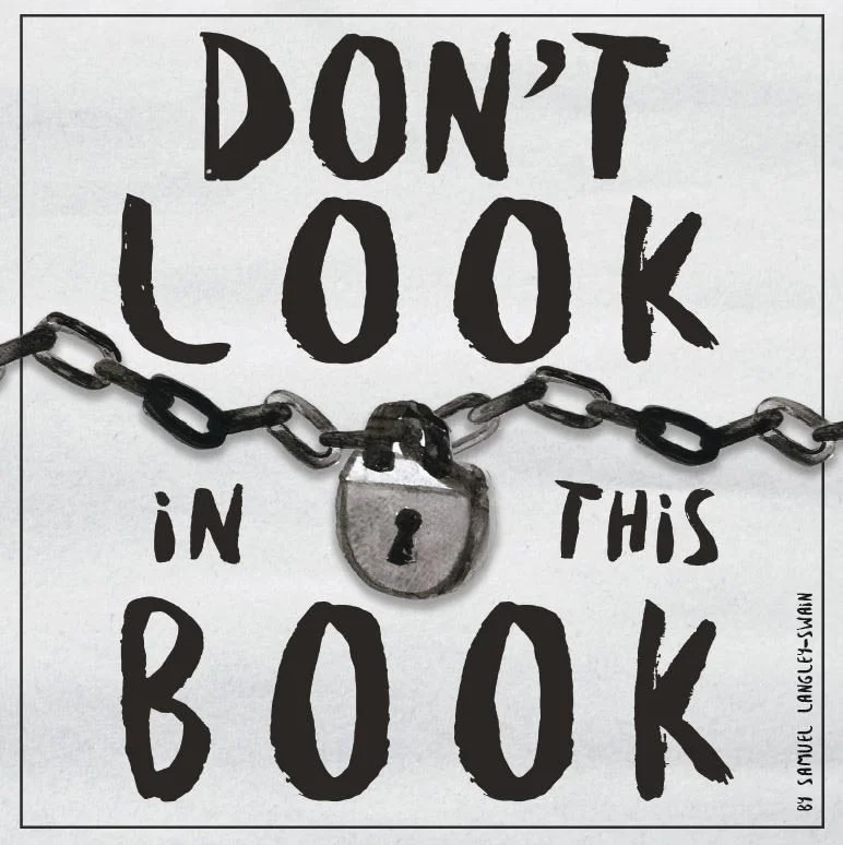 Don't Look In This Book by Samuel Langley-Swain